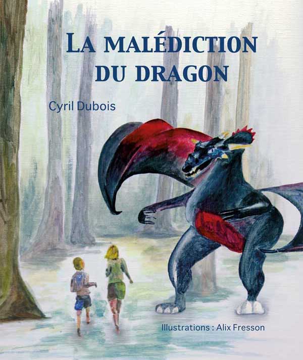 La malédiction du dragon - Cyril Dubois & Alix Fresson - Cover